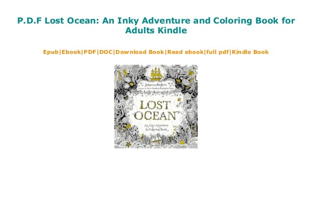 Download P D F Lost Ocean An Inky Adventure And Coloring Book For Adults