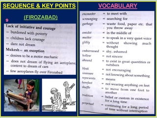 SEQUENCE & KEY POINTS
9
(FIROZABAD)
VOCABULARY
 