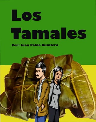 Los Tamales - gastronomía local, de todos para todos