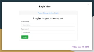 Login View
21
Friday, May 10, 2019
 