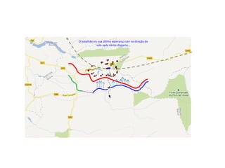 O batalhão viu sua última esperança cair na direção do
solo após vários disparos...
 