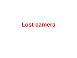 Lost camera 