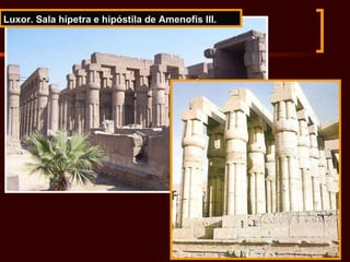 Luxor. Sala hípetra e hipóstila de Amenofis III. 
