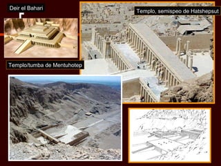 Templo, semispeo de Hatshepsut Templo/tumba de Mentuhotep Deir el Bahari 