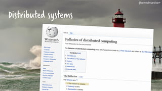Distributed systems
@berndruecker
 