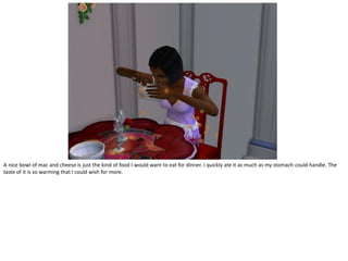 A nice bowl of mac and cheese is just the kind of food I would want to eat for dinner. I quickly ate it as much as my stomach could handle. The
taste of it is so warming that I could wish for more.
 