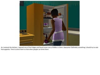 As I entered the kitchen, I opened one of the fridges and found some cans of Milkis in them. Awesome! Definitely something I should try to sate
that appetite. Time to serve them so that other people can drink them.
 