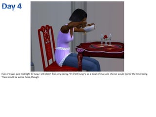 Even if it was past midnight by now, I still didn’t feel very sleepy. Yet I felt hungry, so a bowl of mac and cheese would do for the time being.
There could be worse fates, though.
 