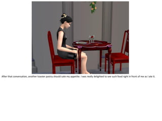 After that conversation, another toaster pastry should sate my appetite. I was really delighted to see such food right in front of me as I ate it.
 