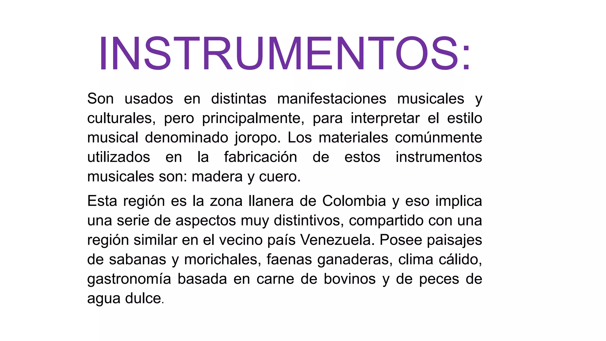 instrumentos,trajes y culturas de la región Orinoquia PPT
