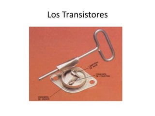 Los Transistores
 