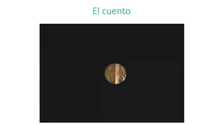 El cuento
 