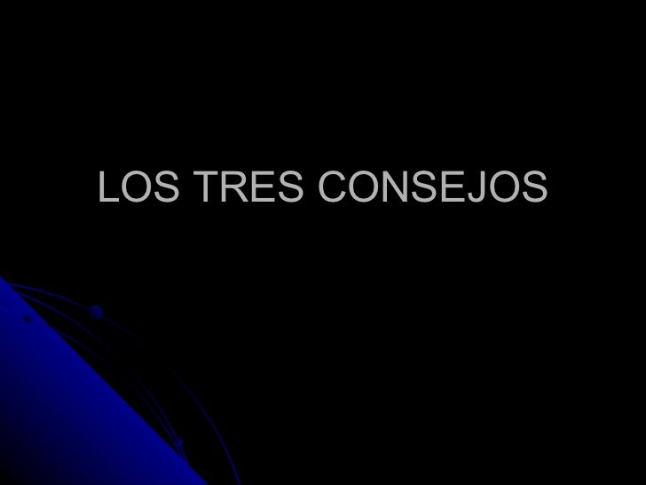 Los Tres Consejos