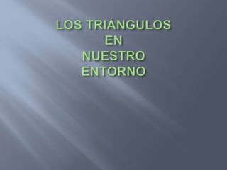 Los triángulos
