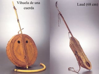 Laud (68 cm) Vihuela de una  cuerda 