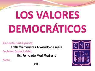 Docente Participante:
Edith Colmenares Alvarado de Mere
Profesor Especialista:
Lic. Fernando Mori Medrano
Aula:
Z411
 