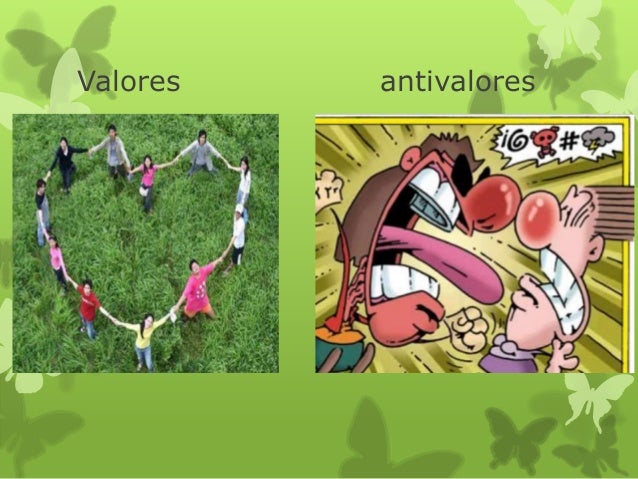 Los valores y antivalores