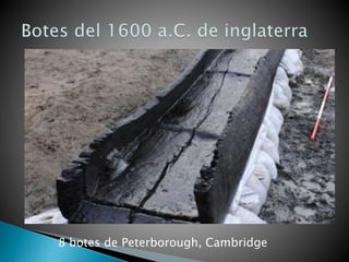 8 botes de Peterborough, Cambridge
 