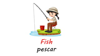Fish
pescar
 