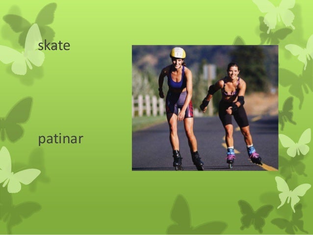 Cómo Se Escribe Patinar En Inglés