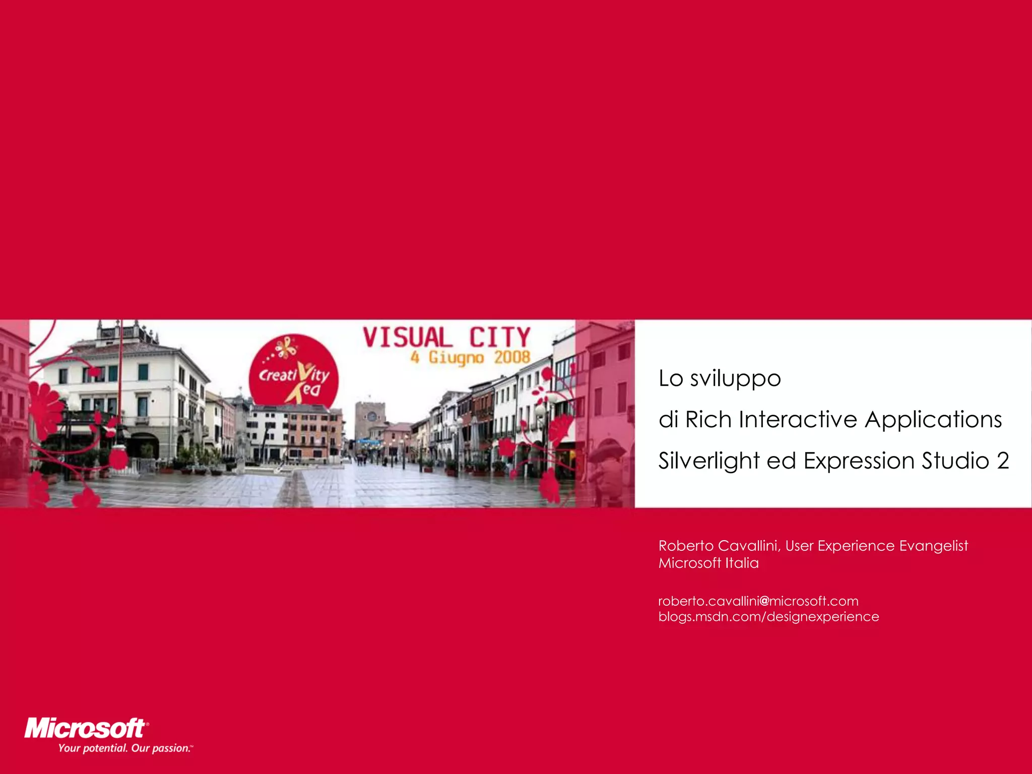 Lo sviluppo di Rich Interactive Applications Silverlight ed Expression Studio 2