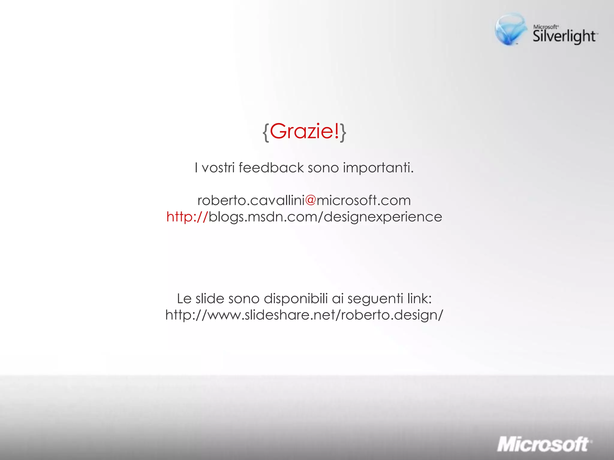 Lo sviluppo di Rich Interactive Applications Silverlight ed Expression Studio 2
