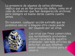 Síntomas dudosos:el ordenador va muy lento. 