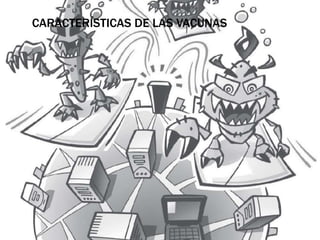 CARACTERÍSTICAS DE LAS VACUNAS 
 