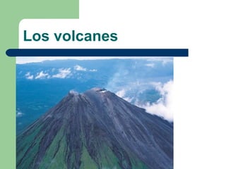 Los volcanes 