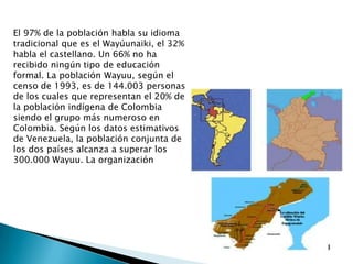 Wayuu Language Map Los wayuu | PPTX