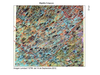 Hipólito Yrigoyen


                                                  ¸




Imagen Landsat 7 ETM del 14 de Septiembre 2012.
 