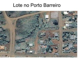 Lote no Porto Barreiro 