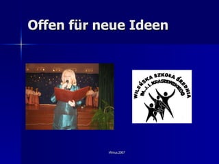 Offen für neue Ideen 