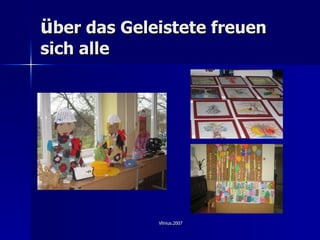 ü ber das Geleistete freuen sich alle 