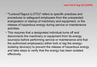 Lock out/ tag out Presentation (LOTO) training how to use Lock out tag ...
