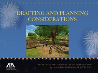 DRAFTING AND PLANNING CONSIDERATIONS 