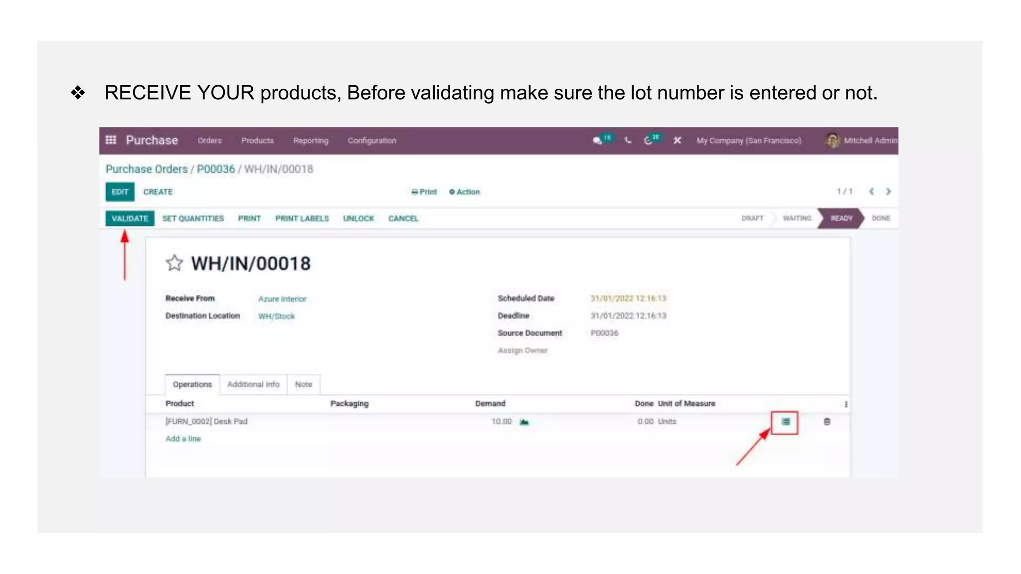 ❖ RECEIVE YOUR products, Before validating make sure the lot number is entered or not.
 
