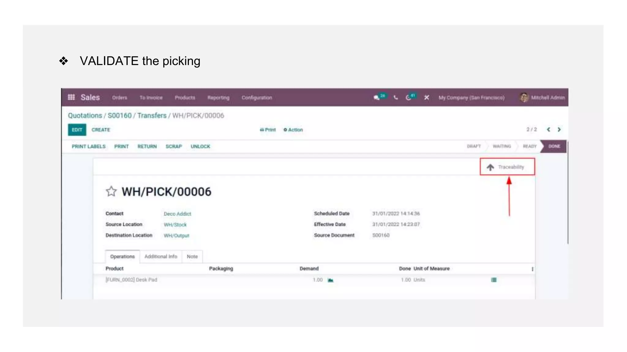 ❖ VALIDATE the picking
 