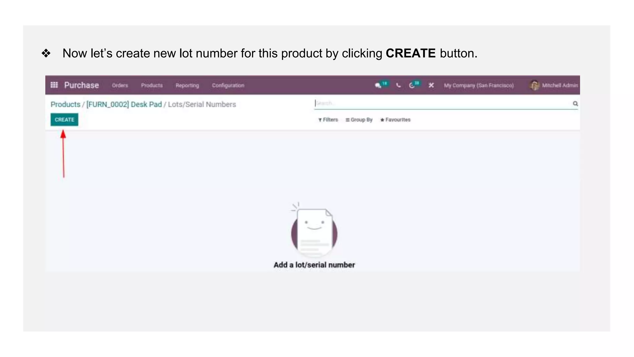 ❖ Now let’s create new lot number for this product by clicking CREATE button.
 