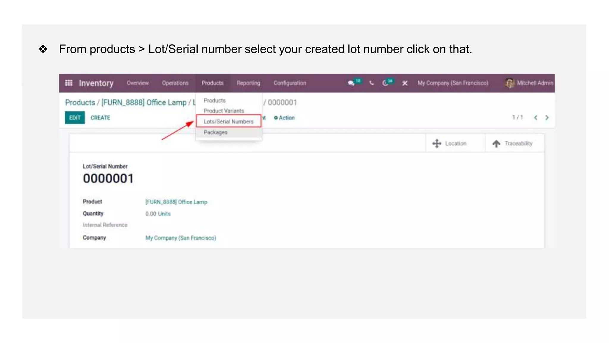 ❖ From products > Lot/Serial number select your created lot number click on that.
 