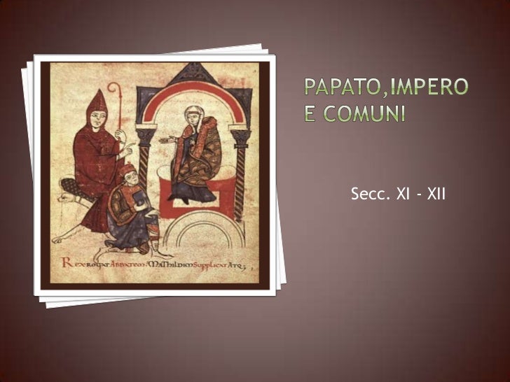 Impero, papato e comuni