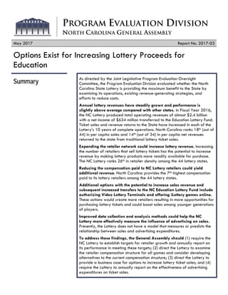 PROGRAM EVALUATION DIVISION
NORTH CAROLINA GENERAL ASSEMBLY
May 2017 Report No. 2017-03
Options Exist for Increasing Lotte...
