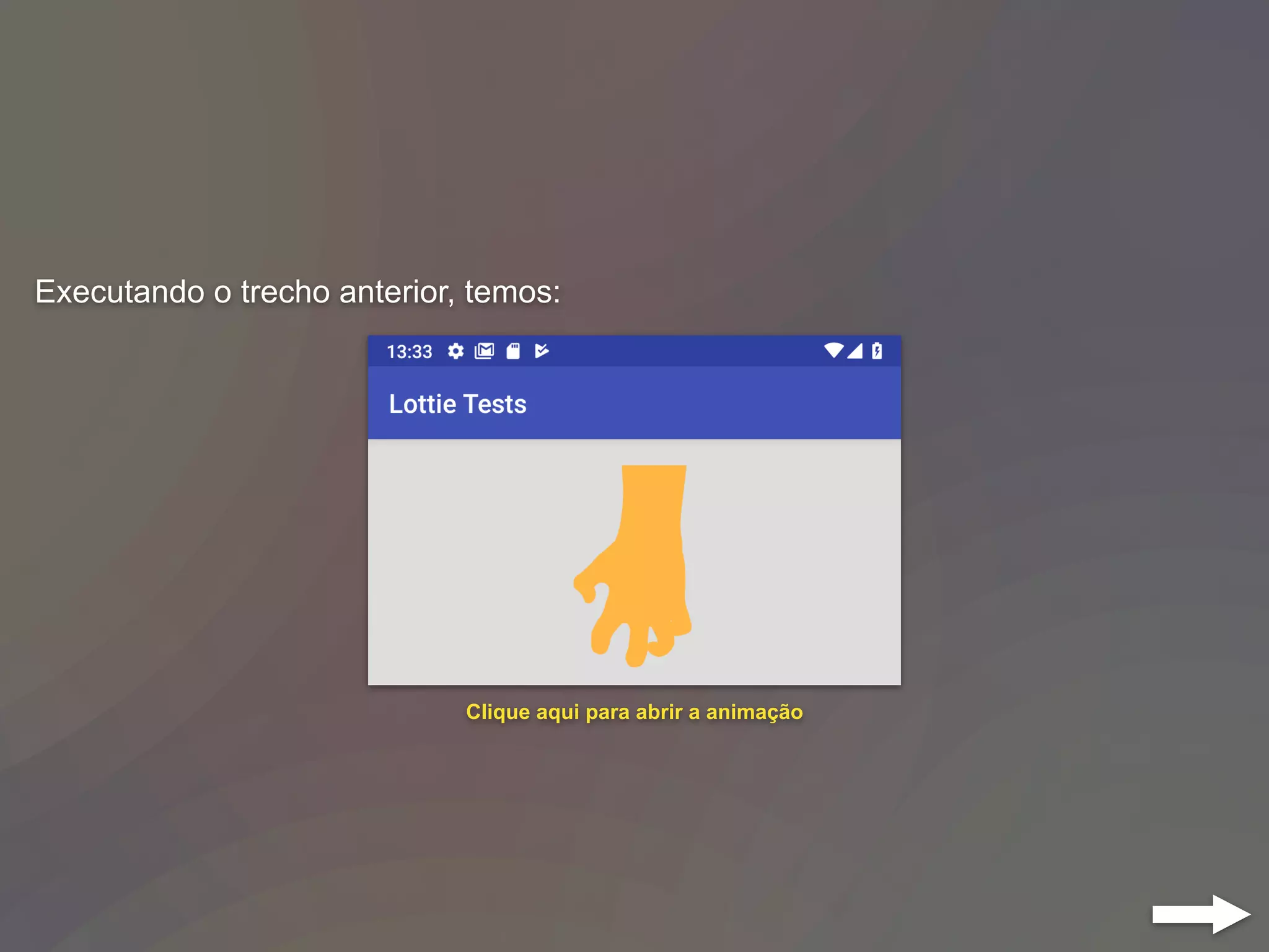 Executando o trecho anterior, temos:
Clique aqui para abrir a animação
 