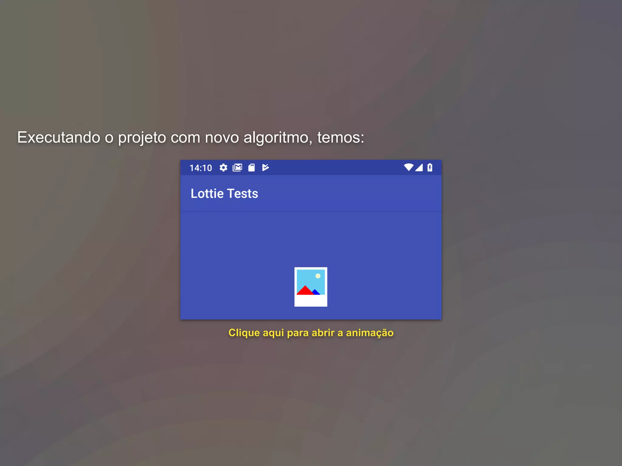 Executando o projeto com novo algoritmo, temos:
Clique aqui para abrir a animação
 