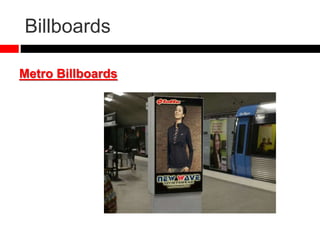 Billboards
Metro Billboards
 