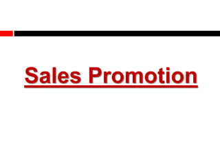 Sales Promotion
 