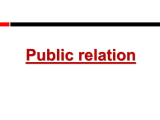 Public relation
 
