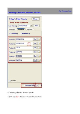 Top Previous Next
Creating a Positon Number Tickets




To Creating a Positon Number Tickets:

x.   Click each Sel button open the select number form:
 