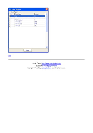[Top]




               Home Page: http://www.magicrsoft.com
                   Support:slotto05@gmail.com
        Copyright: © PowerPlayer Lottery Software Team All rights reserved.
 