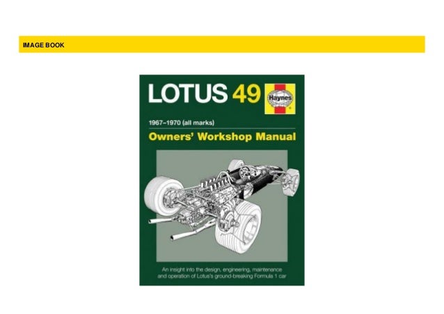 Lotus 49 Manual 1967-1970 (all marks): An insight into the design, en…